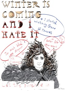WINTER IS COMING AND I HATE IT